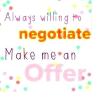 Make me an offer on any item all offers are welcome